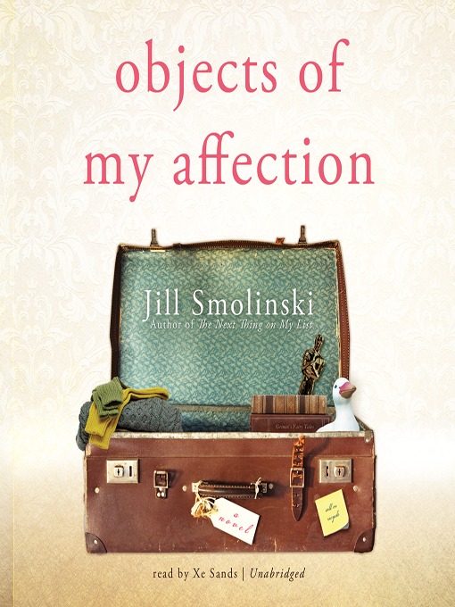 Title details for Objects of My Affection by Jill Smolinski - Wait list